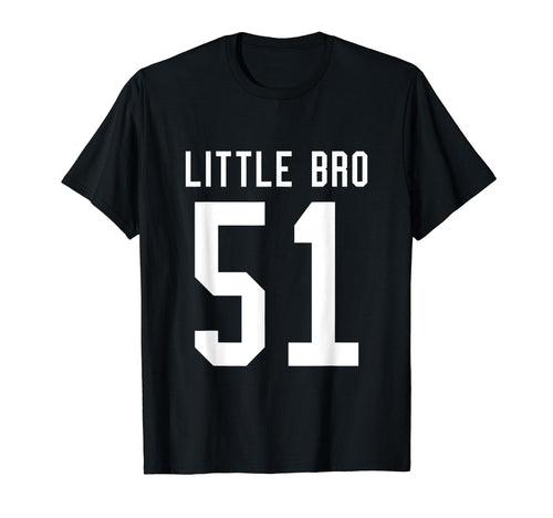 Number 51 Little Bro Biggest Fan T-Shirt - Streetwear Style Men Women - T-Shirt, Sweatshirt, Hoodie