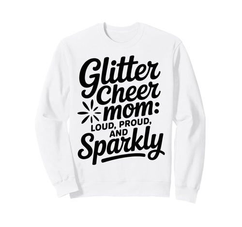 Cheer Mom Cheerleader Daughter Sweatshirt - Graphic Print Men Women - T-Shirt, Sweatshirt, Hoodie