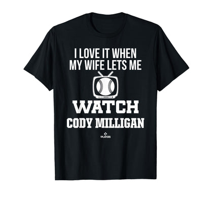 My Wife Lets Me Watch Cody Milligan T-Shirt - Minimalist Print for Adults - T-Shirt, Sweatshirt, Hoodie