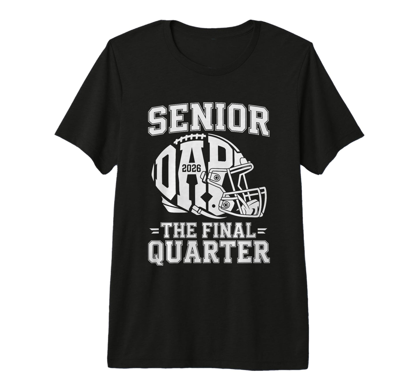Mens Senior Football Dad Father Final T-Shirt - Minimalist Print Unisex - T-Shirt, Sweatshirt, Hoodie