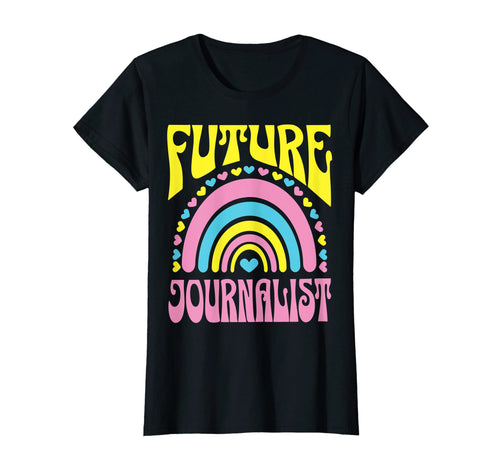 Future Journalist Bright Rainbow T-Shirt - Casual Everyday Wear Men Women - T-Shirt, Sweatshirt, Hoodie