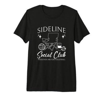 Sideline Social Club Volleyball Mom Game T-Shirt - Custom Art Print Unisex - T-Shirt, Sweatshirt, Hoodie