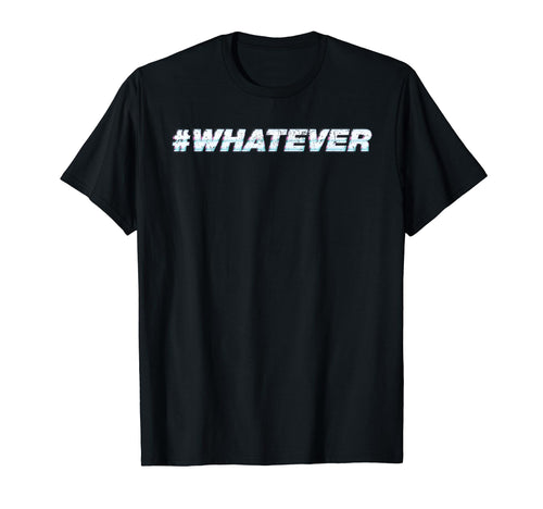 Whatever Vaporwave Aesthetic Japanese T-Shirt - Graphic Print Men Women - T-Shirt, Sweatshirt, Hoodie