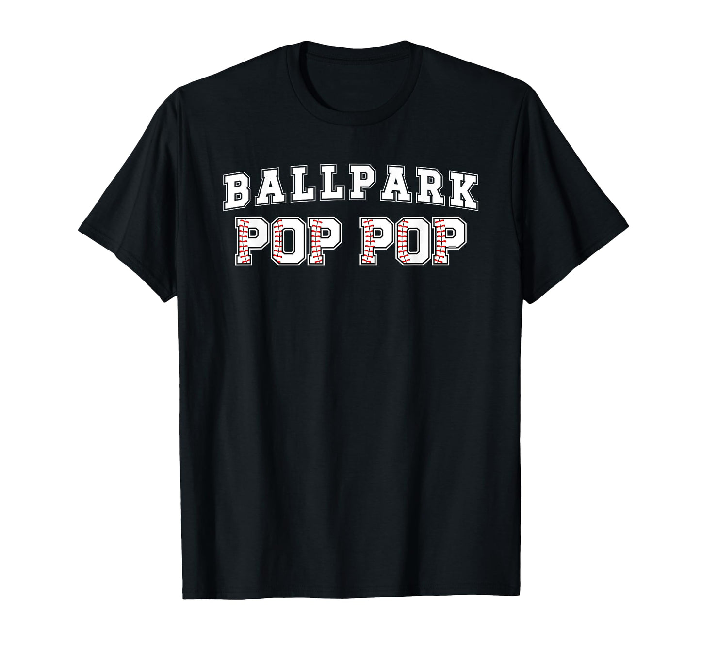 Ballpark Pop Pop Baseball Pop Pop T-Shirt - Trendy Graphic for Adults - T-Shirt, Sweatshirt, Hoodie
