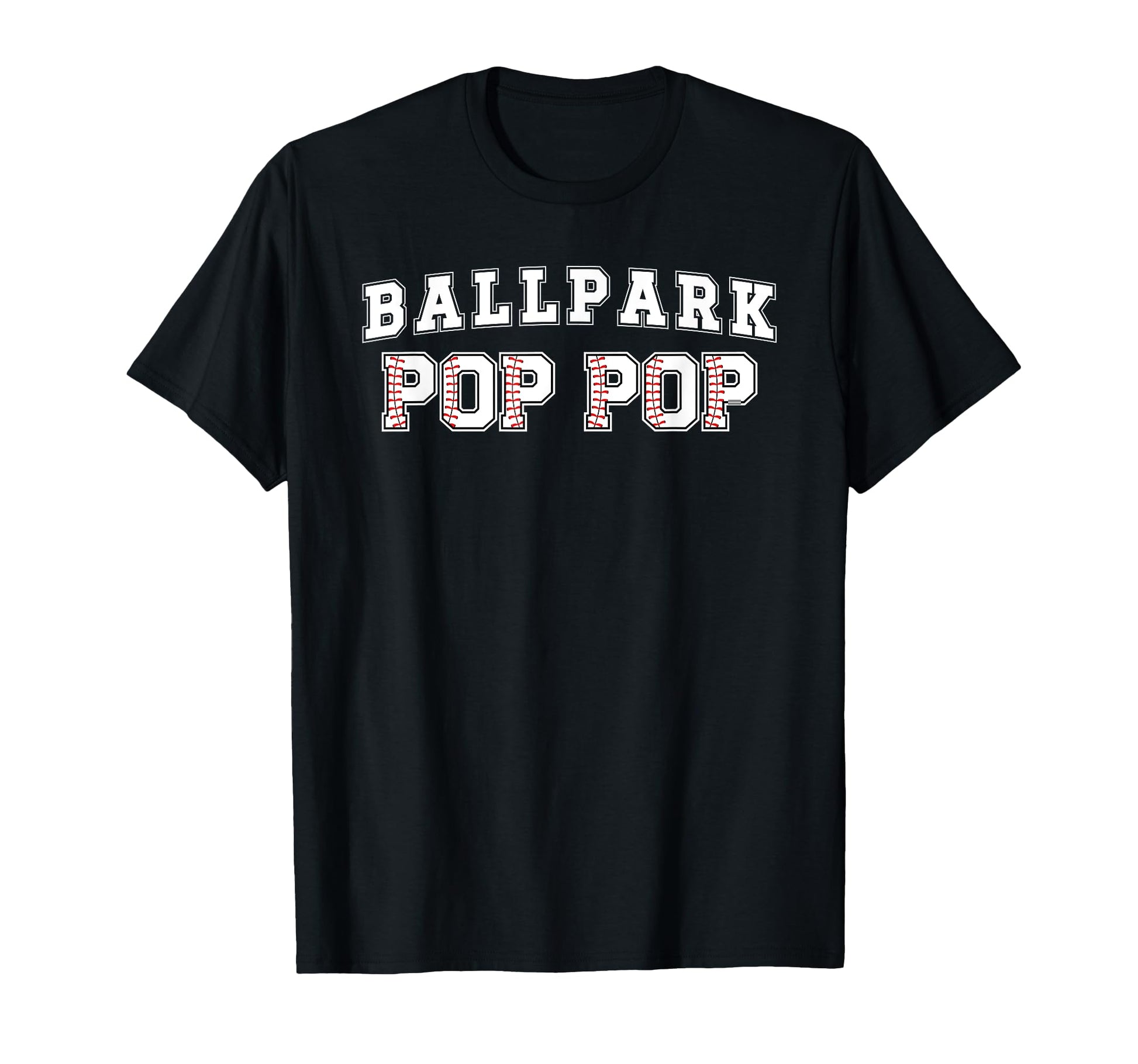 Ballpark Pop Pop Baseball Pop Pop T-Shirt - Trendy Graphic for Adults - T-Shirt, Sweatshirt, Hoodie
