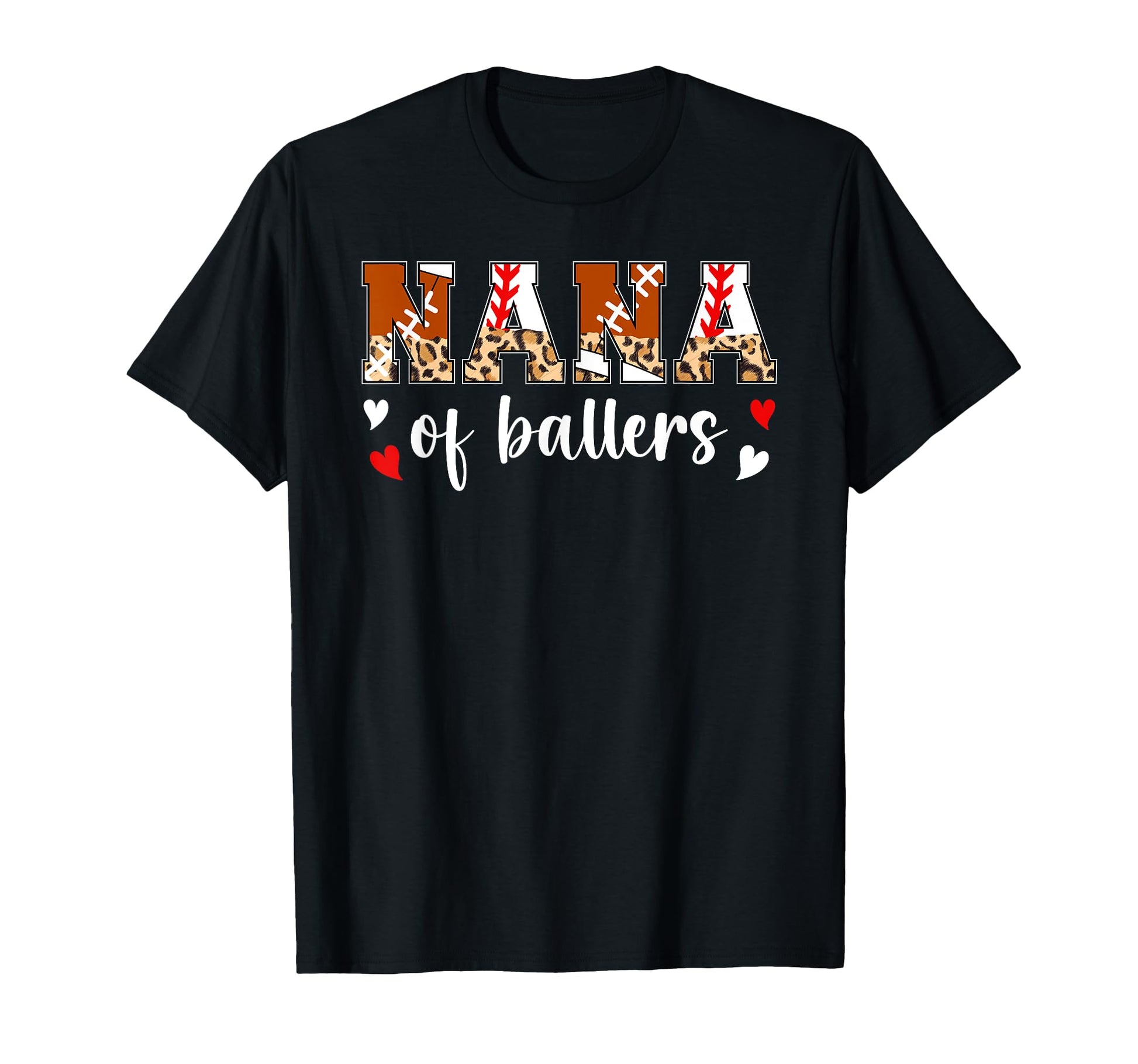 Nana Ballers Baseball Football Nana T-Shirt - Custom Art Print Men Women - T-Shirt, Sweatshirt, Hoodie