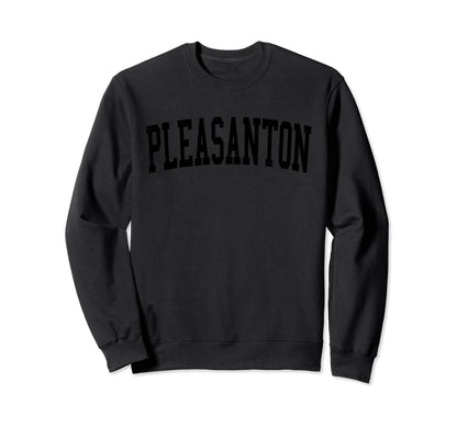 Pleasanton Ca Distressed Black Varsity Sweatshirt - Graphic Print Men Women - T-Shirt, Sweatshirt, Hoodie