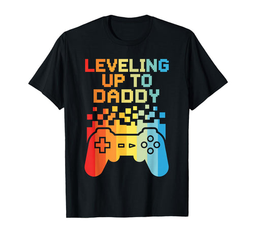 Leveling Up To Daddy Funny New Father T-Shirt - Graphic Print for Adults - T-Shirt, Sweatshirt, Hoodie
