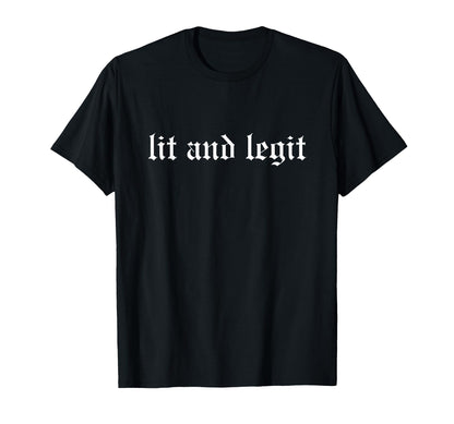 Lit And Legit Oldschool Rapper T-Shirt - Fun Novelty Design Men Women - T-Shirt, Sweatshirt, Hoodie