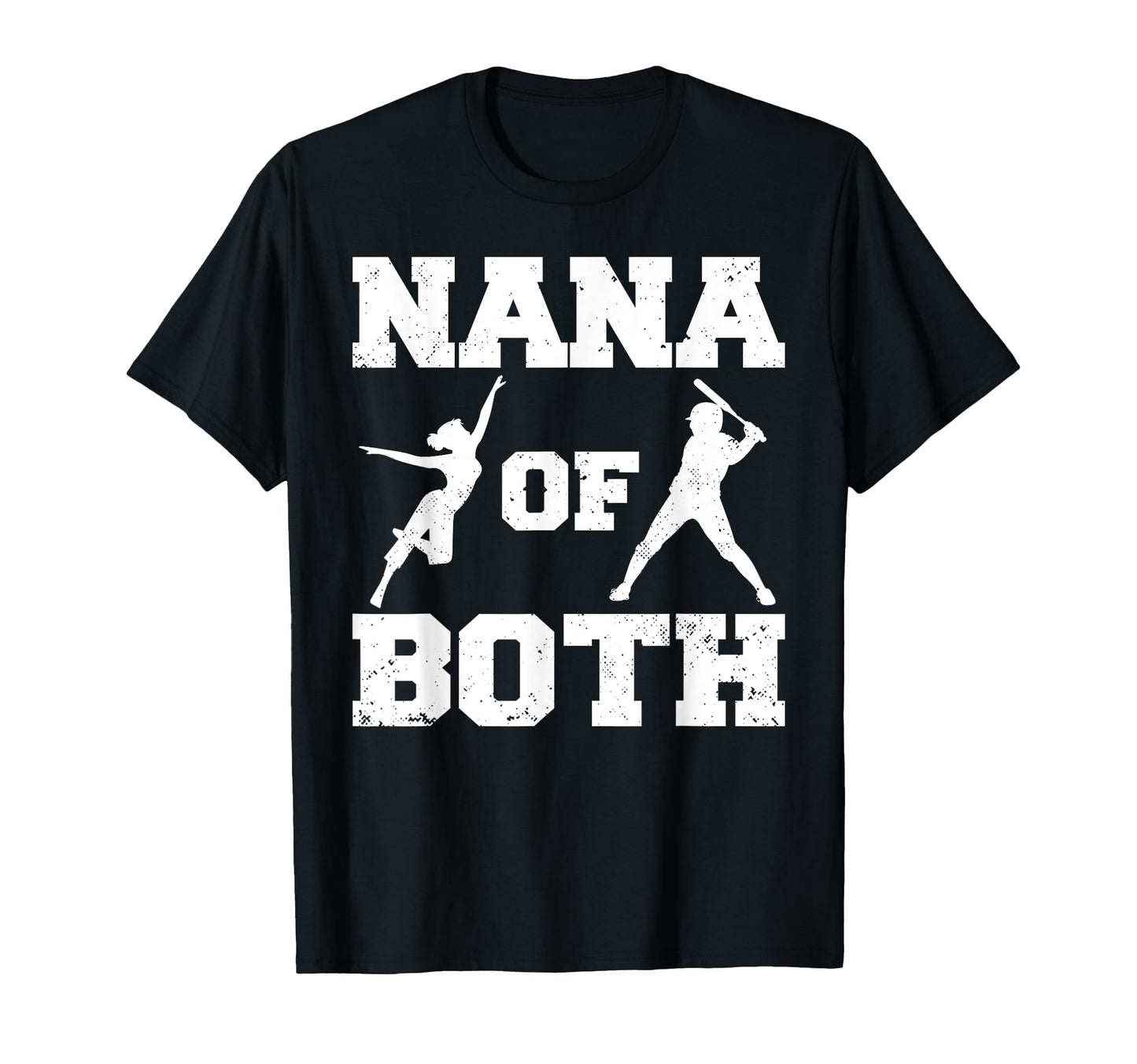 Nana Both Funny Baseball And Dance Nana T-Shirt - Unique Graphic Unisex - T-Shirt, Sweatshirt, Hoodie