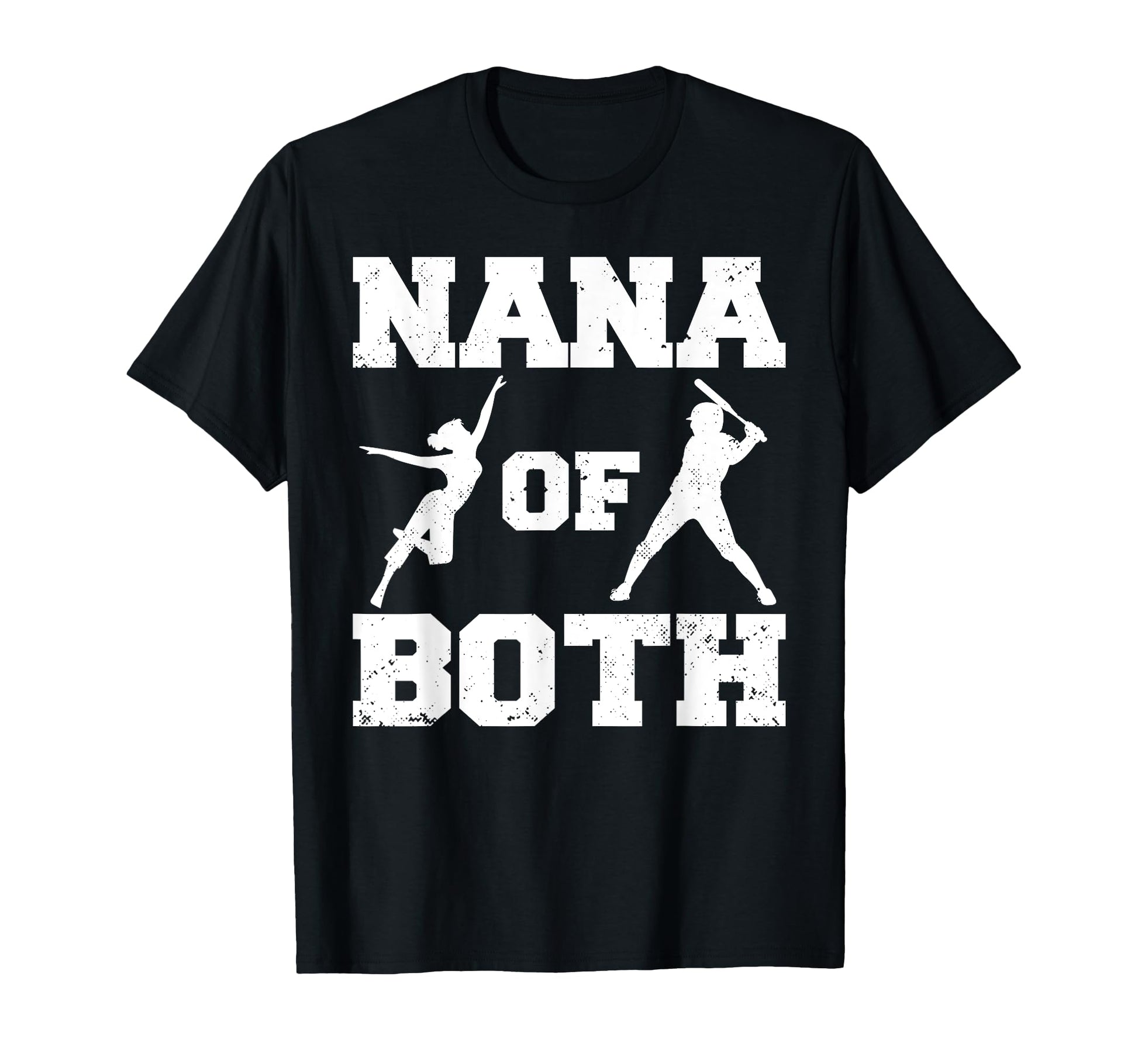 Nana Both Funny Baseball And Dance Nana T-Shirt - Unique Graphic Unisex - T-Shirt, Sweatshirt, Hoodie