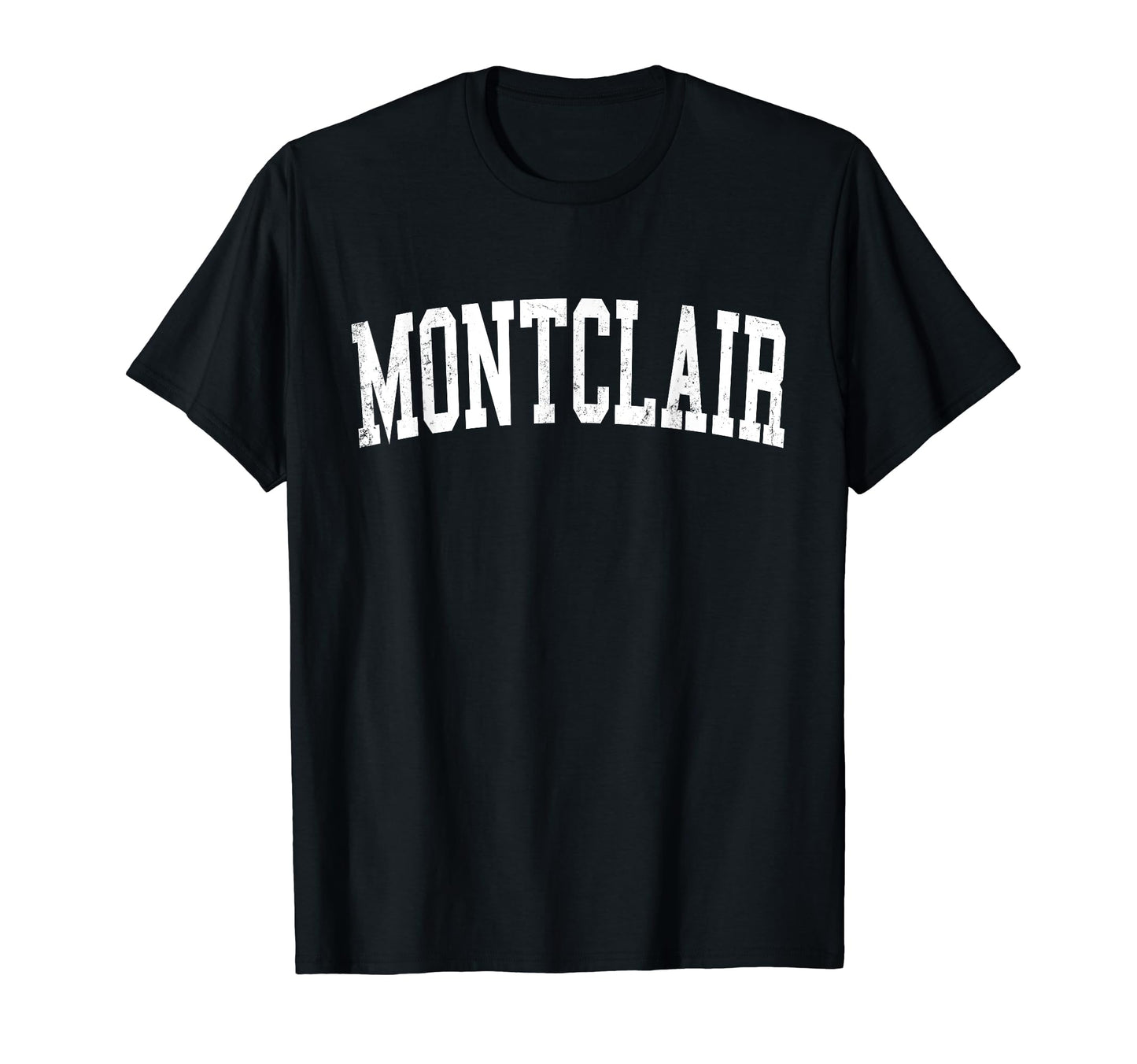 Montclair Ca Distressed White Varsity T-Shirt - Novelty Apparel Men Women - T-Shirt, Sweatshirt, Hoodie