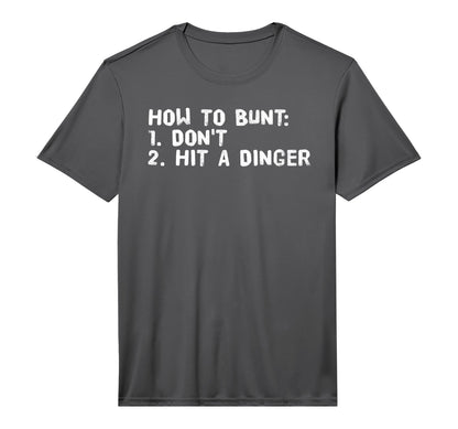How To Bunt Dont Hit Dinger Funny T-Shirt - Custom Art Print Men Women - T-Shirt, Sweatshirt, Hoodie