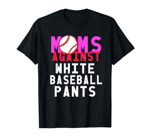 Baseball Moms Funny Baseball Mom T-Shirt - Trendy Graphic Men Women - T-Shirt, Sweatshirt, Hoodie