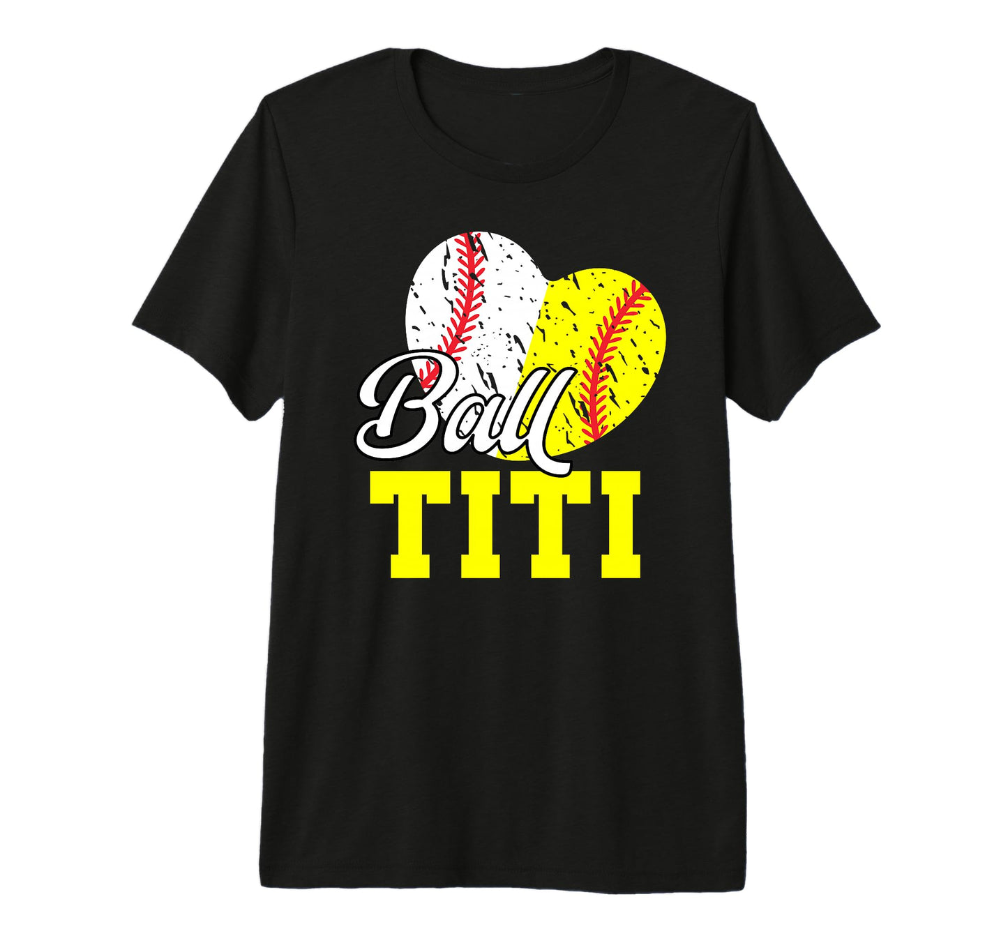 Ball Titi Heart Softball Baseball Titi T-Shirt - Unique Graphic Men Women - T-Shirt, Sweatshirt, Hoodie
