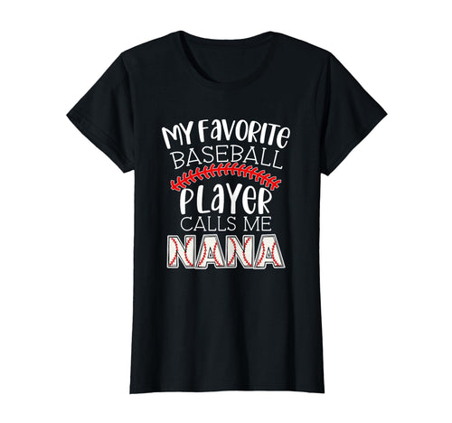 My Favorite Player Calls Me Nana T-Shirt - Unique Graphic Men Women - T-Shirt, Sweatshirt, Hoodie