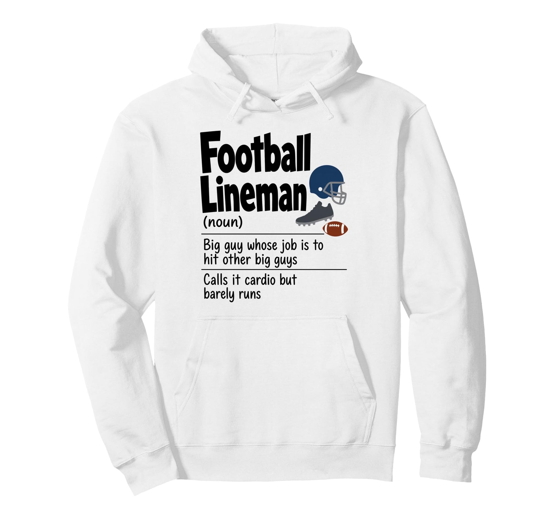 Funny Football Lineman Definition Hoodie - Novelty Apparel for Adults - T-Shirt, Sweatshirt, Hoodie
