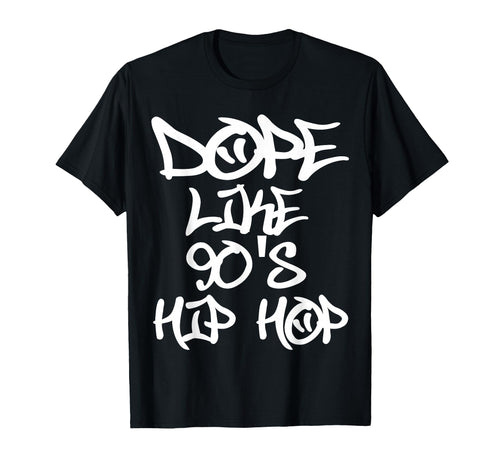 I Love 90S Hip Hop Shirts Dope Like 90S T-Shirt - Unique Graphic Unisex - T-Shirt, Sweatshirt, Hoodie