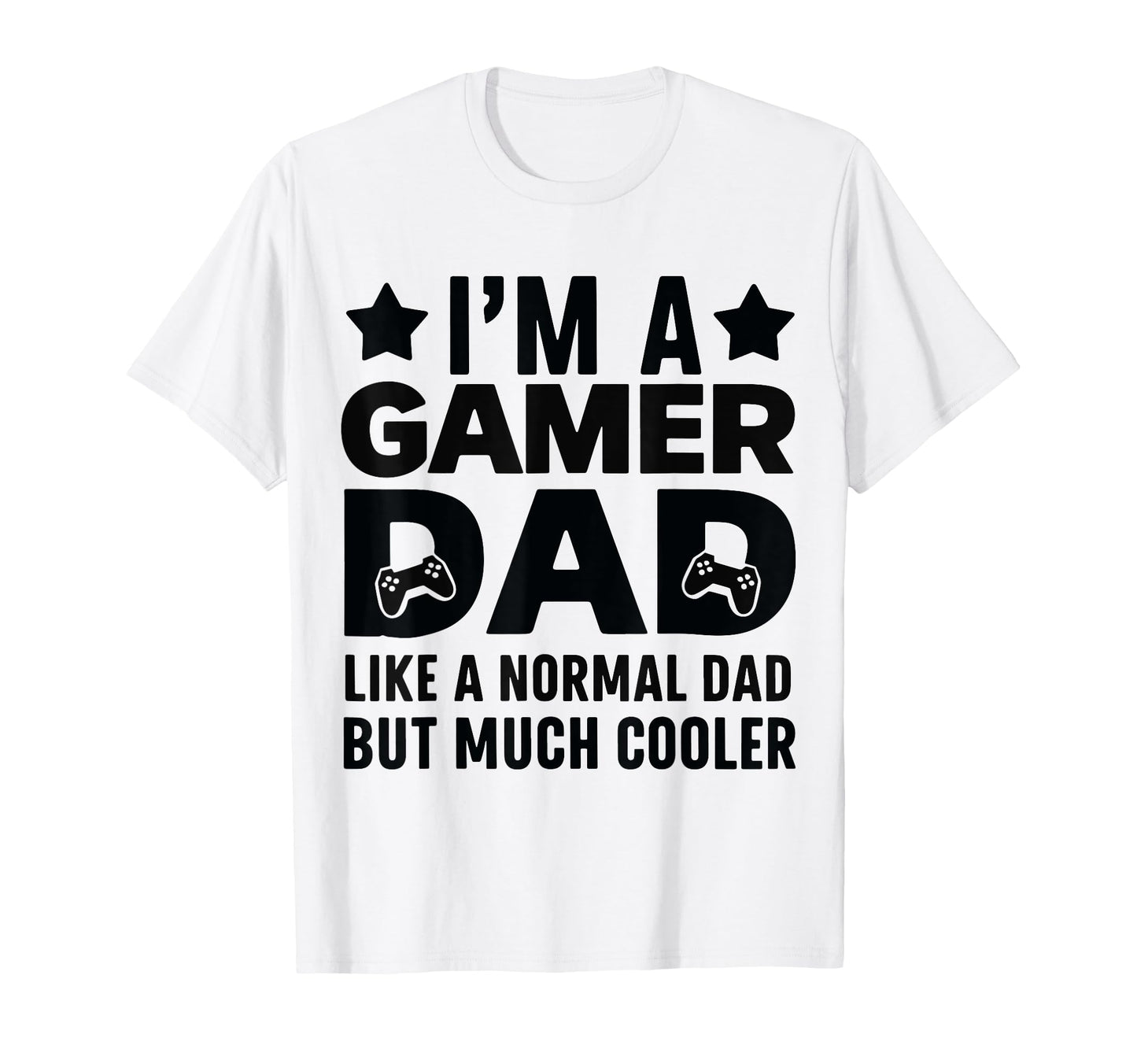 Gaming Daddy Funny Gamer Dad T-Shirt - Novelty Apparel Unisex - T-Shirt, Sweatshirt, Hoodie