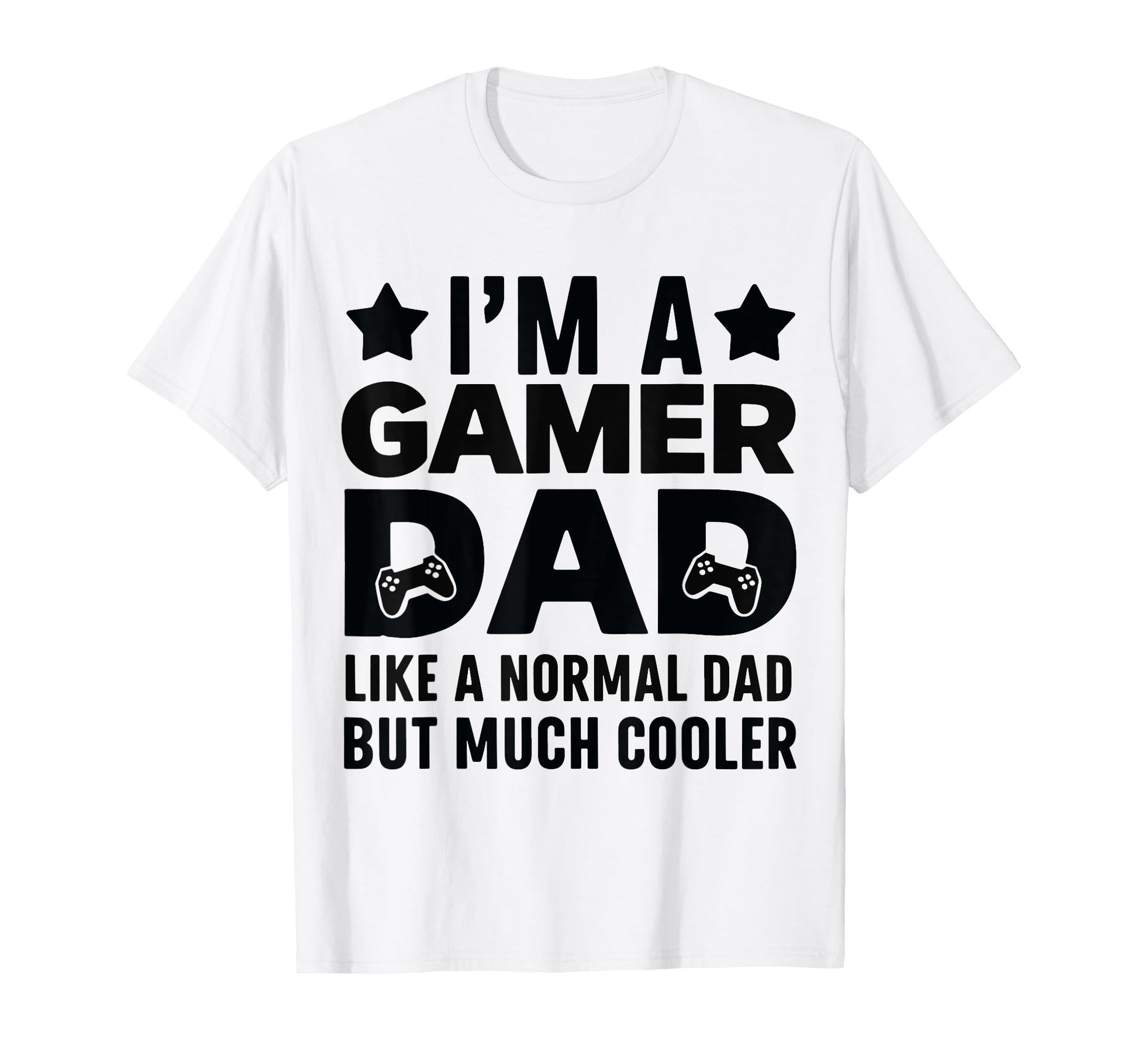Gaming Daddy Funny Gamer Dad T-Shirt - Novelty Apparel Unisex - T-Shirt, Sweatshirt, Hoodie