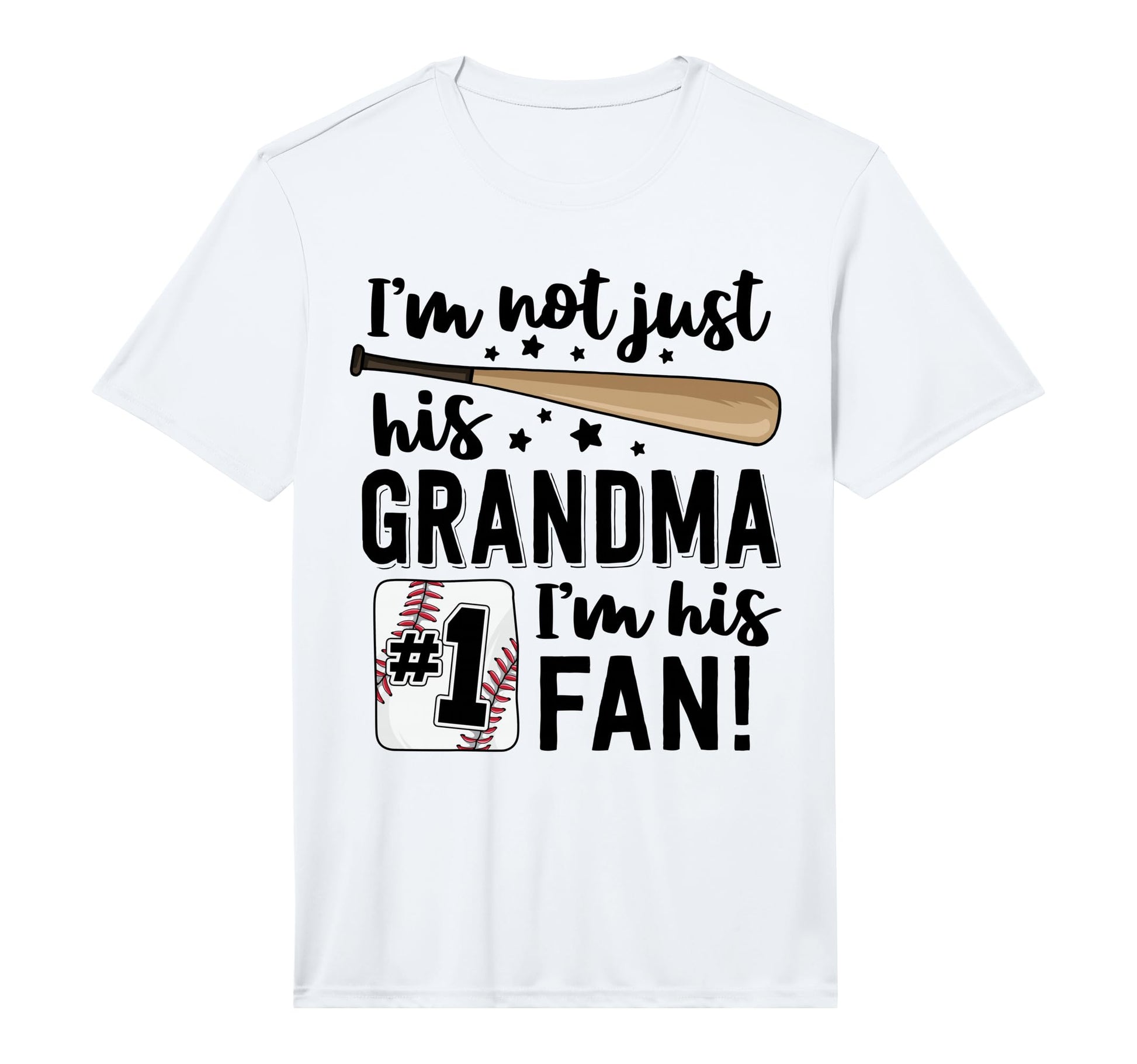 Im Not Just His Grandma Im His 1 Fan T-Shirt - Unique Graphic Men Women - T-Shirt, Sweatshirt, Hoodie