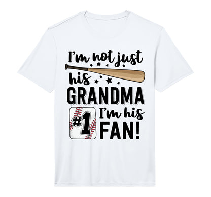 Im Not Just His Grandma Im His 1 Fan T-Shirt - Unique Graphic Men Women - T-Shirt, Sweatshirt, Hoodie