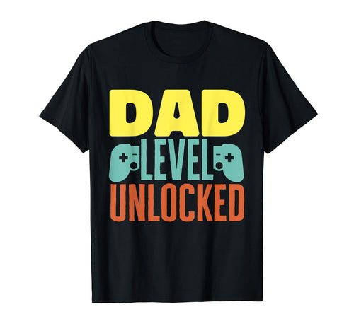 Fathers Day Funny Dad Level Unlocked T-Shirt - Streetwear Style Men Women - T-Shirt, Sweatshirt, Hoodie