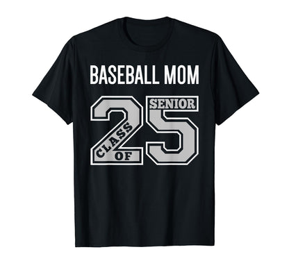 Senior Baseball Mom 2025 Baseball T-Shirt - Aesthetic Graphic Men Women - T-Shirt, Sweatshirt, Hoodie