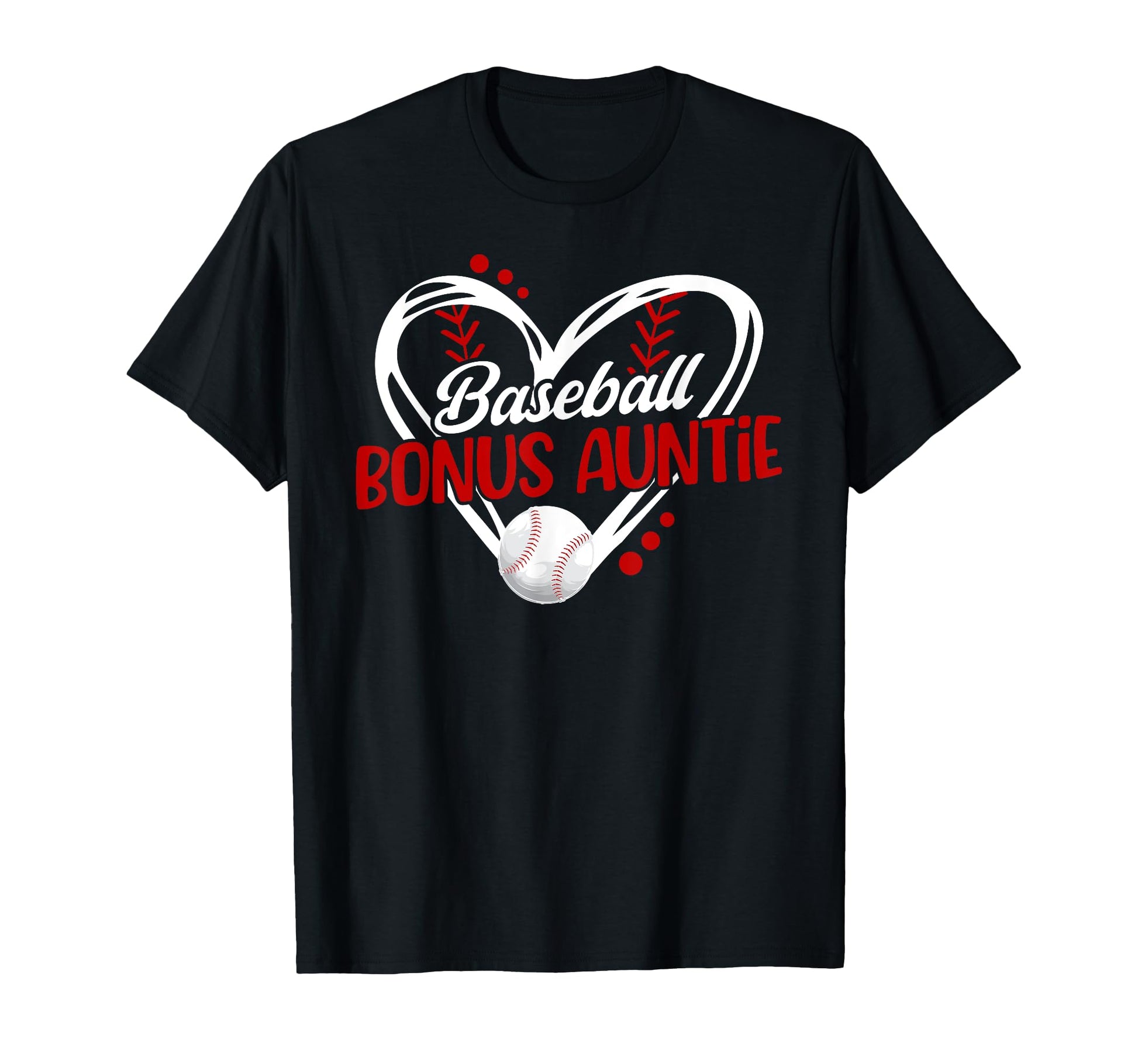 Baseball Bonus Auntie Baseball Player T-Shirt - Novelty Apparel Men Women - T-Shirt, Sweatshirt, Hoodie