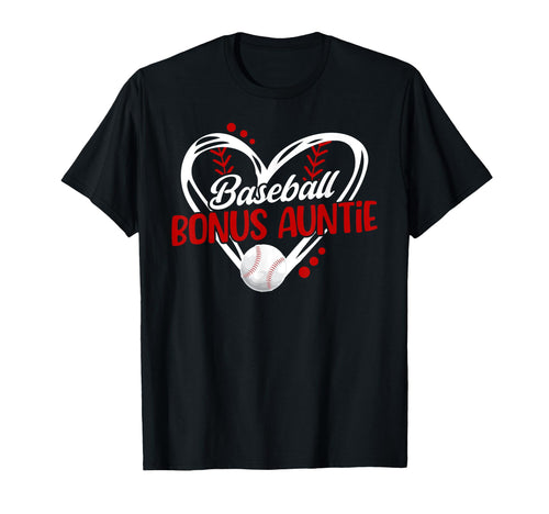 Baseball Bonus Auntie Baseball Player T-Shirt - Novelty Apparel Men Women - T-Shirt, Sweatshirt, Hoodie