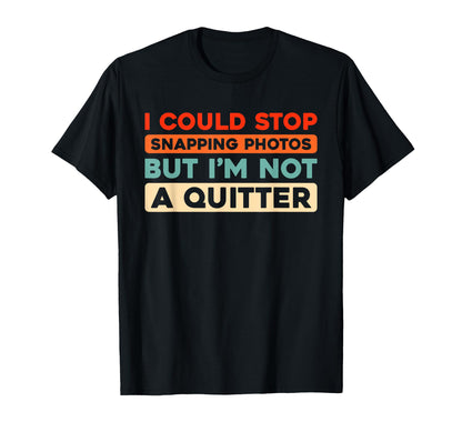 Photography Camera Photographer T-Shirt - Fun Novelty Design Unisex - T-Shirt, Sweatshirt, Hoodie