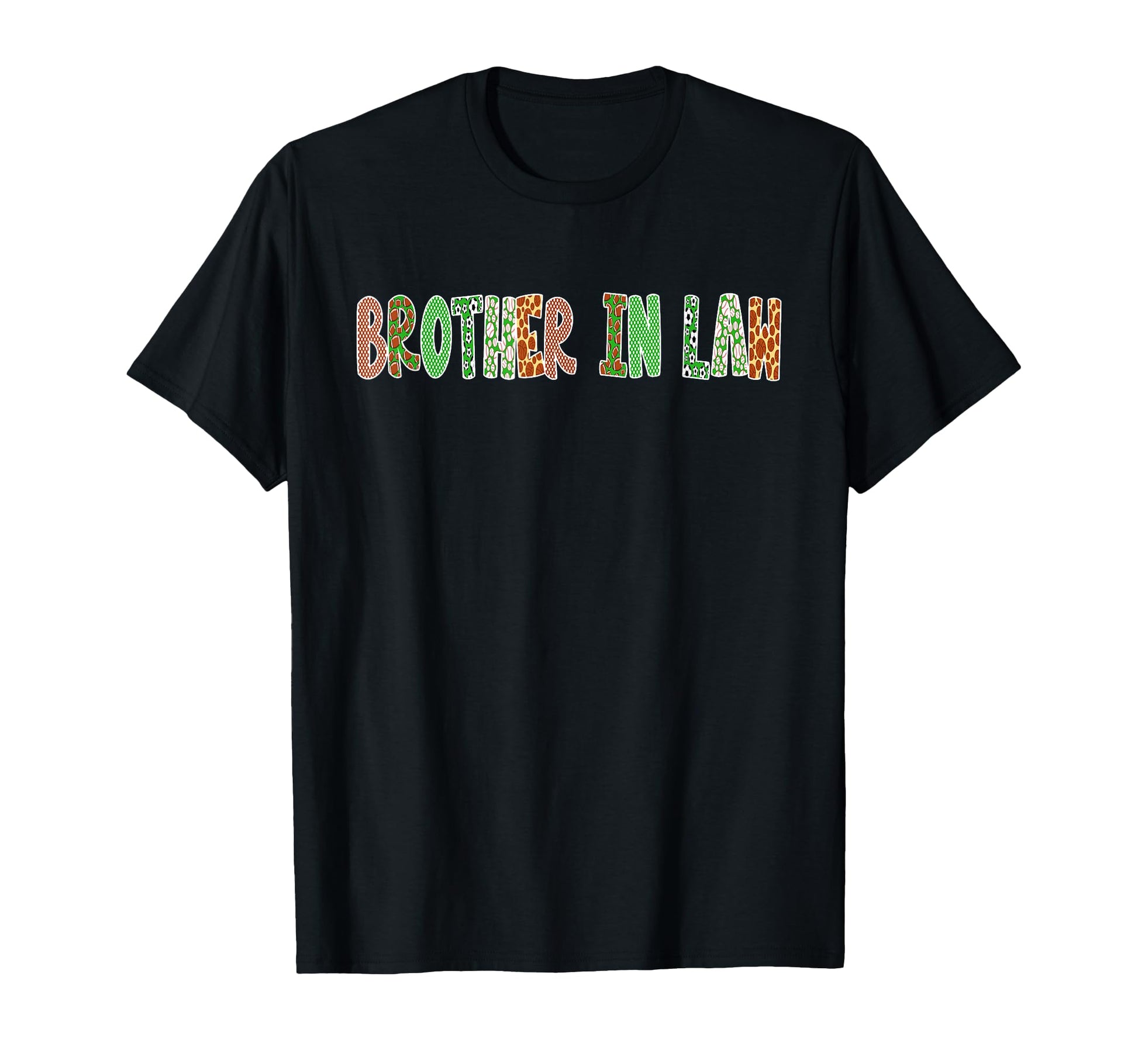 Sports Baller Brother Law Birthday T-Shirt - Fun Novelty Design Unisex - T-Shirt, Sweatshirt, Hoodie