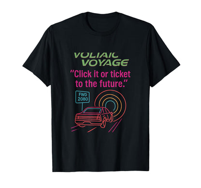 Click It Or Ticket To Future Neon T-Shirt - Minimalist Print for Adults - T-Shirt, Sweatshirt, Hoodie