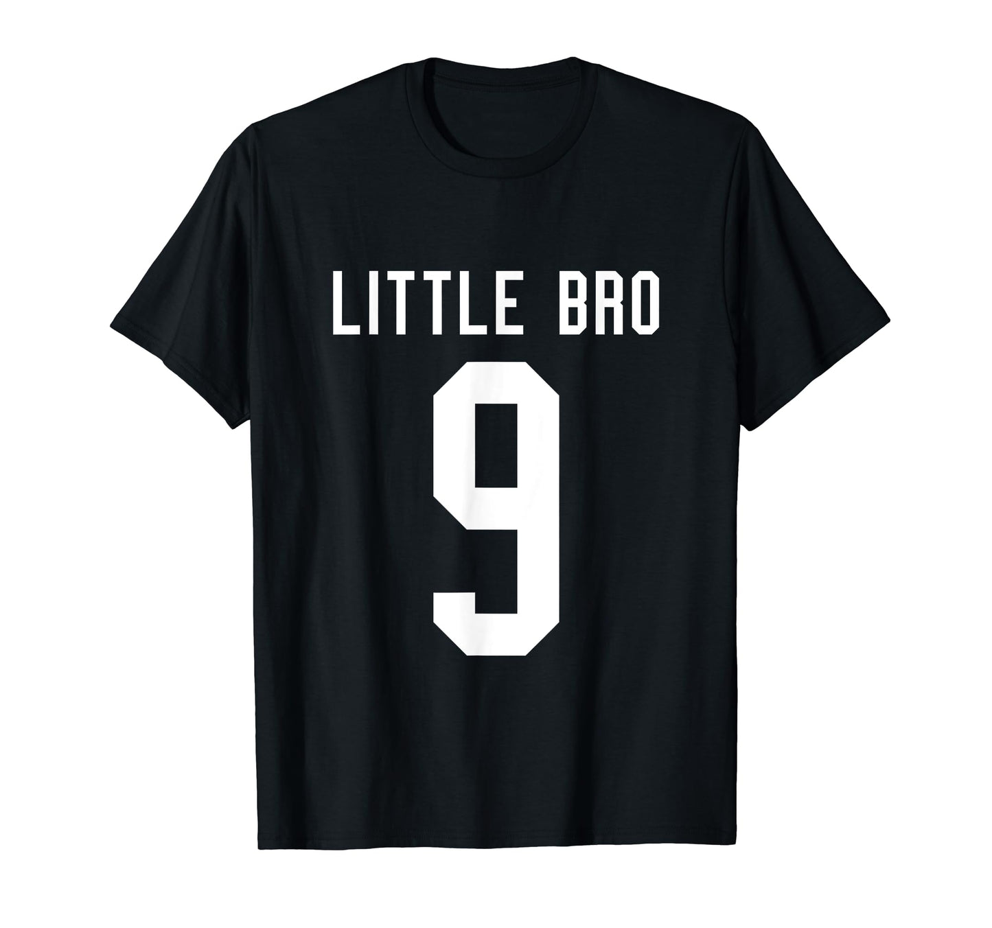 Number 9 Little Bro Biggest Fan T-Shirt - Fun Novelty Design for Adults - T-Shirt, Sweatshirt, Hoodie