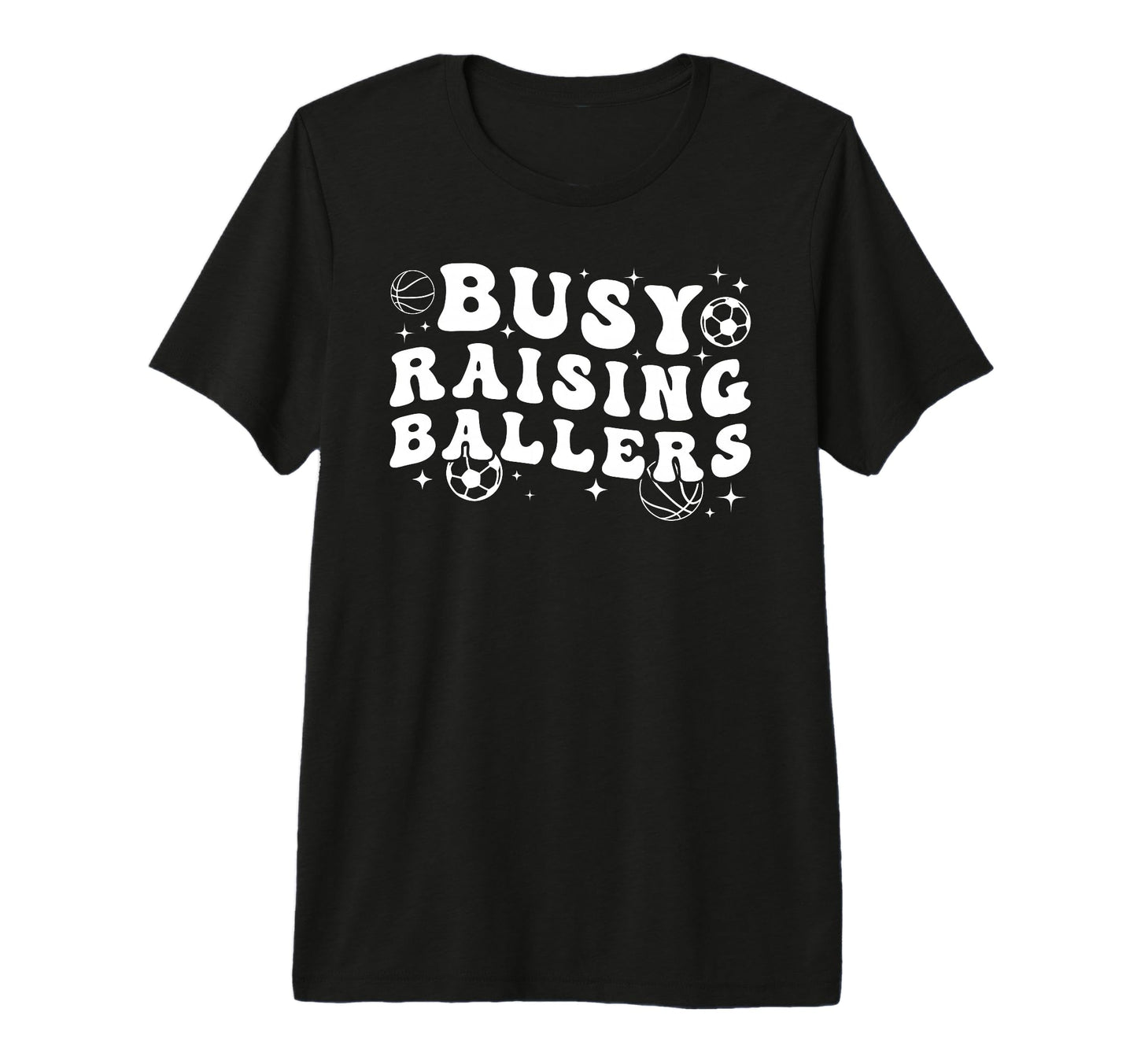 Busy Raising Ballers Basketball Soccer Mom T-Shirt - Unique Graphic Unisex - T-Shirt, Sweatshirt, Hoodie