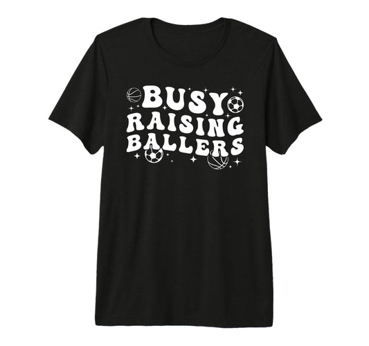 Busy Raising Ballers Basketball Soccer Mom T-Shirt - Unique Graphic Unisex - T-Shirt, Sweatshirt, Hoodie