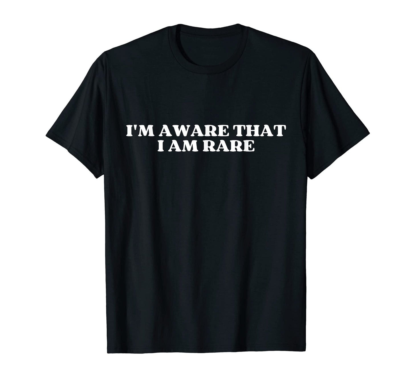 Im Aware That I Am Rare Y2K Aesthetic T-Shirt - Graphic Print for Adults - T-Shirt, Sweatshirt, Hoodie