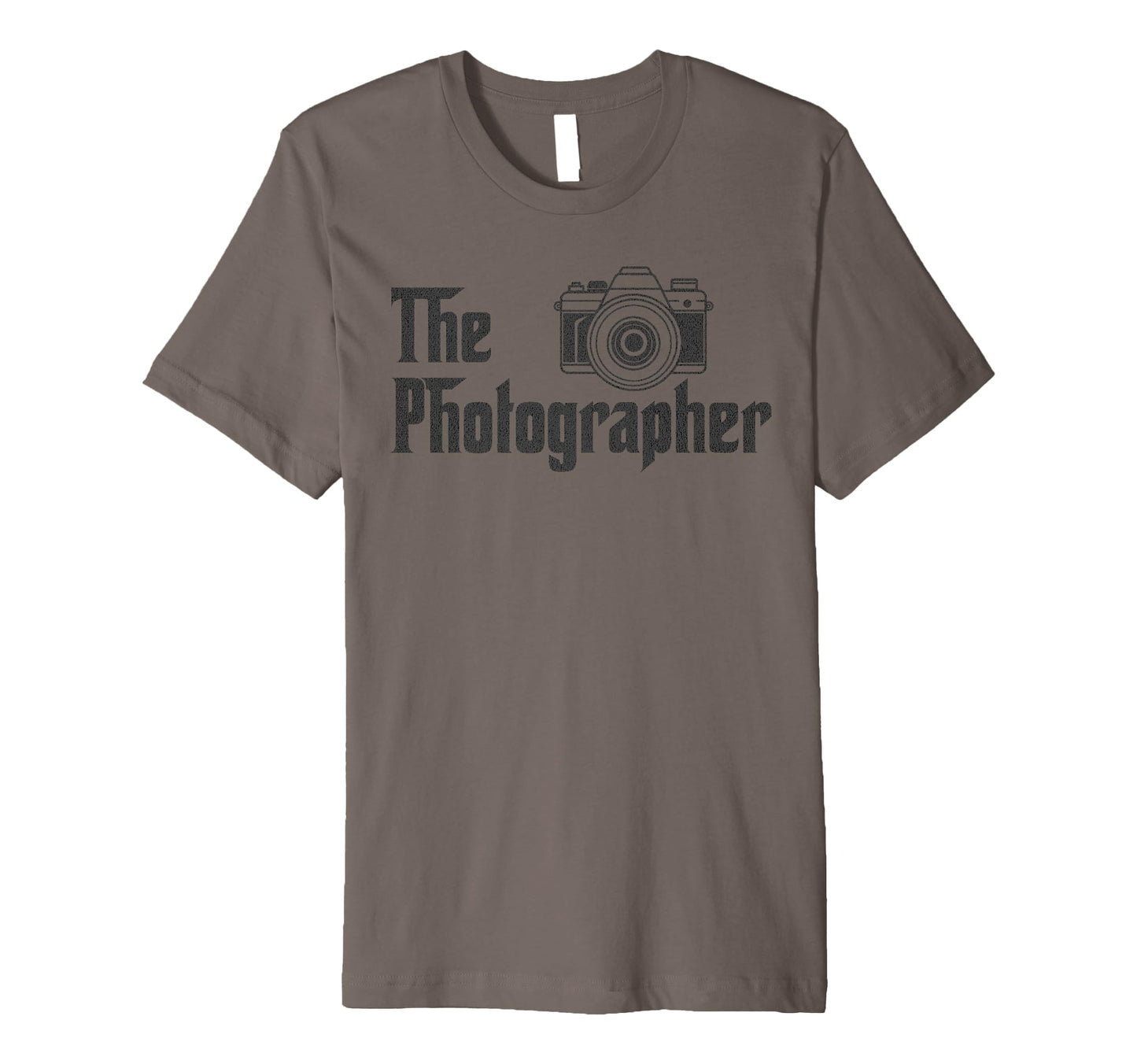 Funny Camera Photographer T-Shirt - Novelty Apparel Unisex - T-Shirt, Sweatshirt, Hoodie
