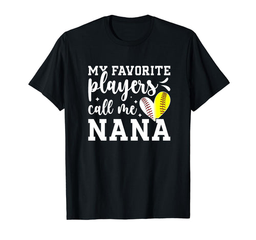 Favorite Players Call Me Nana Baseball T-Shirt - Trendy Graphic Unisex - T-Shirt, Sweatshirt, Hoodie