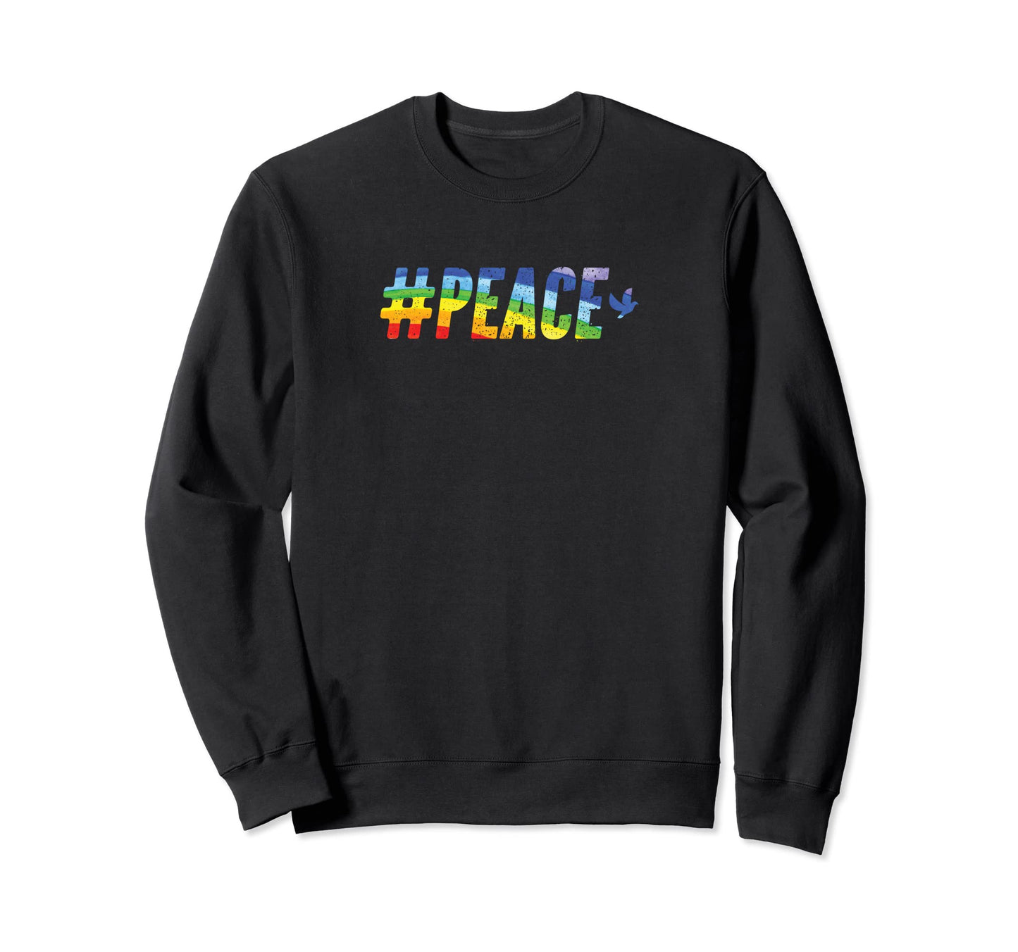 Hash Tag Peace Rainbow Dove Sweatshirt - Streetwear Style Men Women - T-Shirt, Sweatshirt, Hoodie