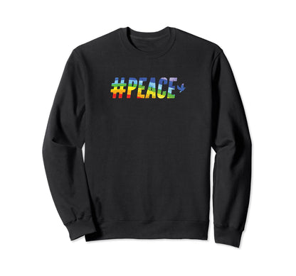 Hash Tag Peace Rainbow Dove Sweatshirt - Streetwear Style Men Women - T-Shirt, Sweatshirt, Hoodie