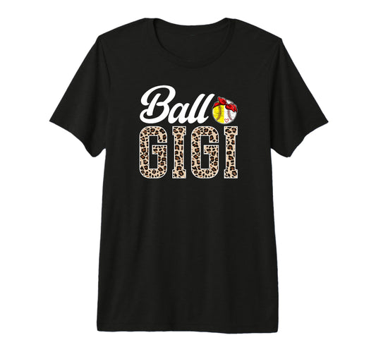 Ball Gigi Leopard Softball Baseball T-Shirt - Streetwear Style Men Women - T-Shirt, Sweatshirt, Hoodie