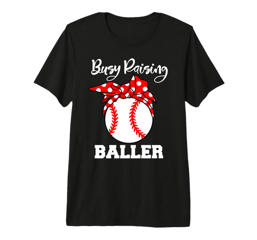 Busy Raising Baller Funny Baseball Mom T-Shirt - Graphic Print for Adults - T-Shirt, Sweatshirt, Hoodie