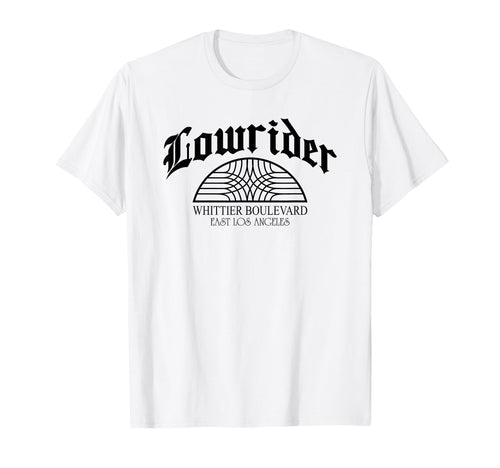 Lowrider Whittier Blvd Sign Cholo Chicano T-Shirt - Trendy Graphic Unisex - T-Shirt, Sweatshirt, Hoodie
