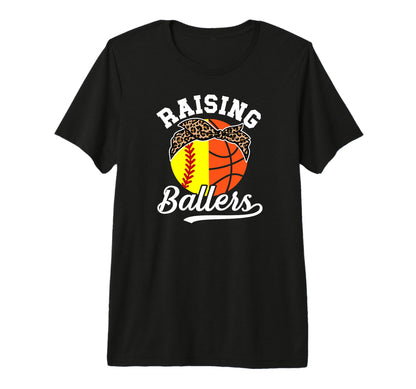 Raising Ballers Softball Basketball Mom T-Shirt - Unique Graphic Unisex - T-Shirt, Sweatshirt, Hoodie