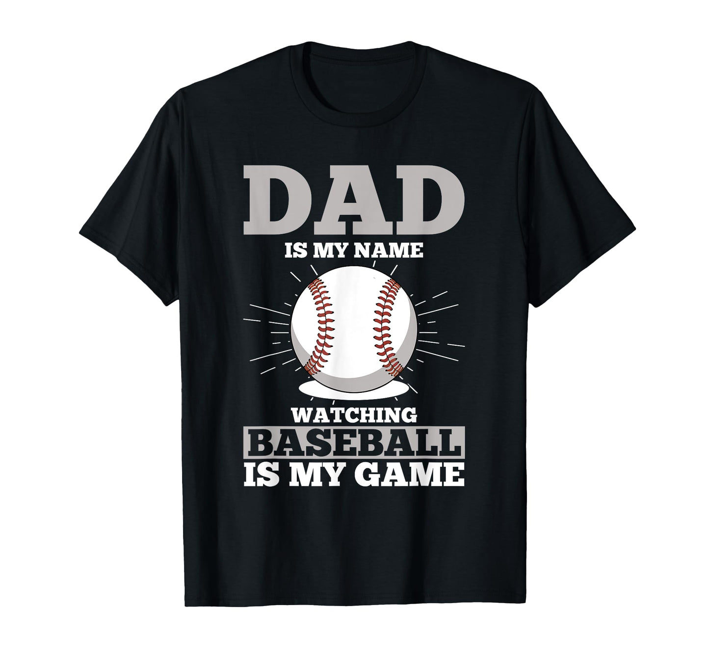 Fathers Day Baseball Dad Parent T-Shirt - Streetwear Style Men Women - T-Shirt, Sweatshirt, Hoodie
