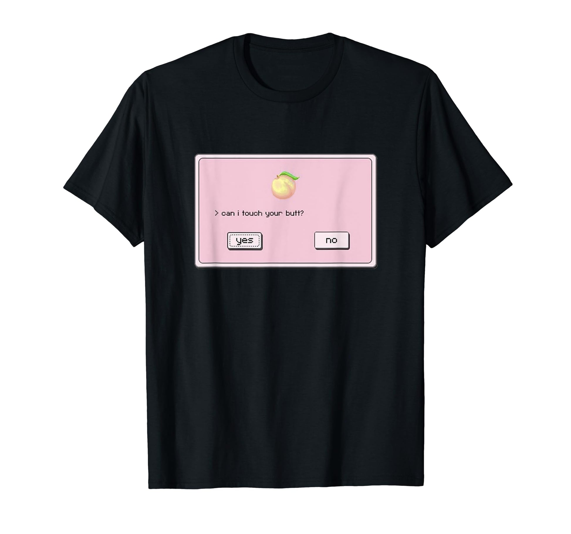 Can I Touch Your Butt Aesthetic T-Shirt - Graphic Print for Adults - T-Shirt, Sweatshirt, Hoodie