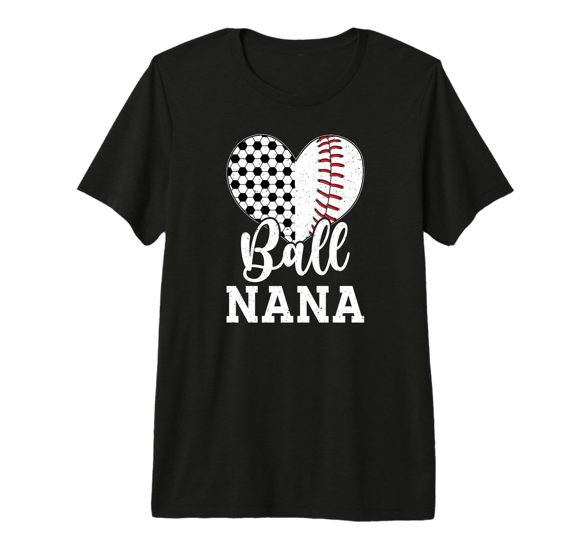 Ball Nana Grandma Heart Baseball Soccer T-Shirt - Graphic Print Men Women - T-Shirt, Sweatshirt, Hoodie