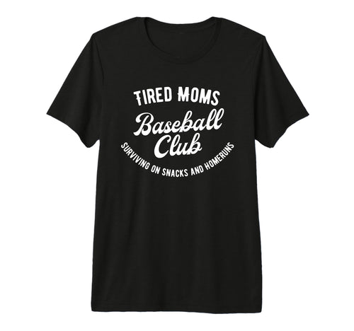Tired Moms Baseball Club Tri Blend T-Shirt - Trendy Graphic for Adults - T-Shirt, Sweatshirt, Hoodie