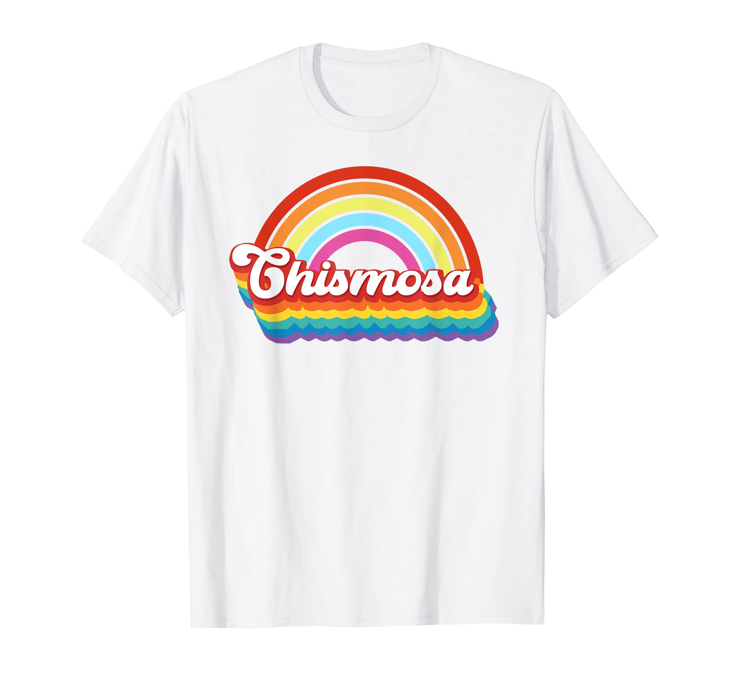 Chismosa Latina Rainbow Groovy T-Shirt - Graphic Print for Adults - T-Shirt, Sweatshirt, Hoodie